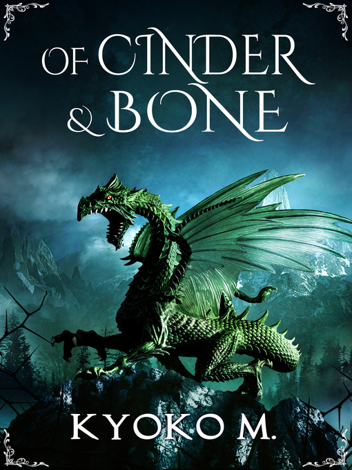 Title details for Of Cinder and Bone by Kyoko M - Available